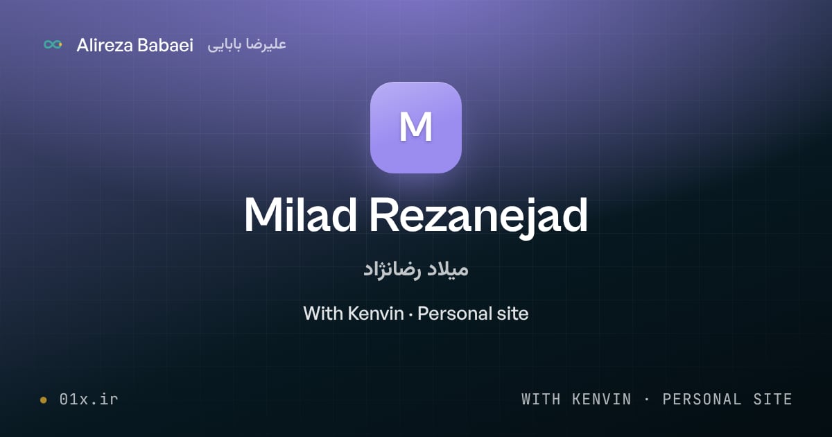 Cover for Milad Rezanejad, a project by Alireza Babaei: With Kenvin · Personal site